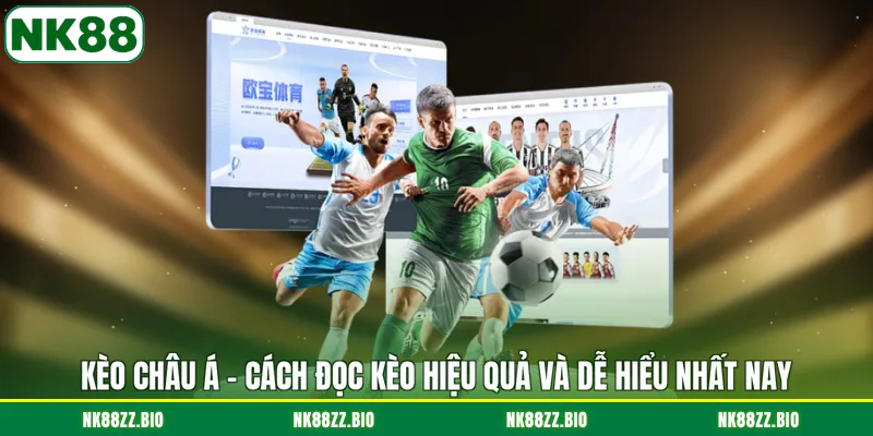 Kèo Châu Á - Cách Đọc Kèo Hiệu Quả Và Dễ Hiểu Nhất Nay keo-chau-a-cach-doc-keo-hieu-qua-va-de-hieu-nhat-nay