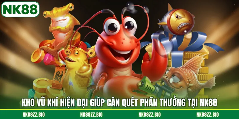 Bắn Cá Tiểu Tiên - Top 2 Vũ Khí Chinh Phục Mọi Mục Tiêu kho-vu-khi-hien-dai-giup-can-quet-phan-thuong-tai-nk88