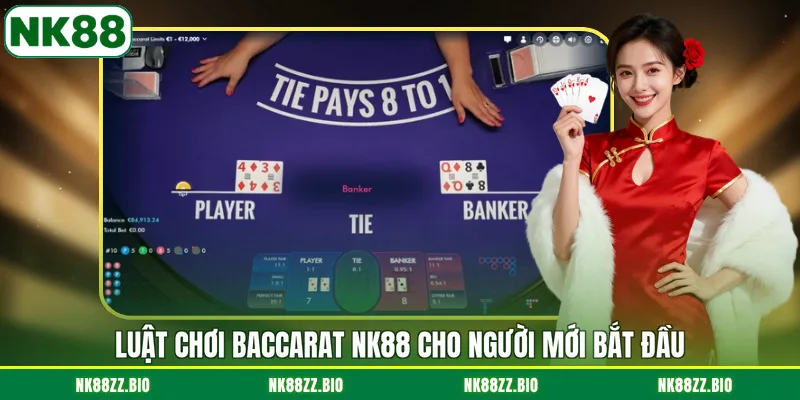 Baccarat NK88 - Trò Chơi Casino Hot Nhất Với Tỷ Lệ Ăn Cao luat-choi-baccarat-nk88-cho-nguoi-moi-bat-dau