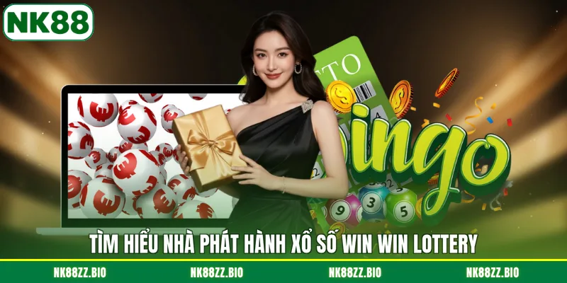 Win Win Lottery - Thử Vận May Với Tỷ Lệ Trả Thưởng Cược Cao tim-hieu-nha-phat-hanh-xo-so-win-win-lottery